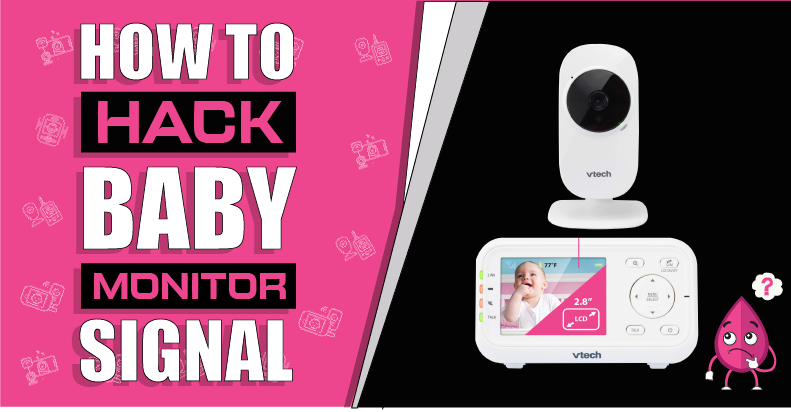 how to hack baby monitor signal