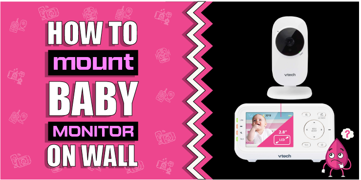 How to mount baby monitor on wall – BabiesTools