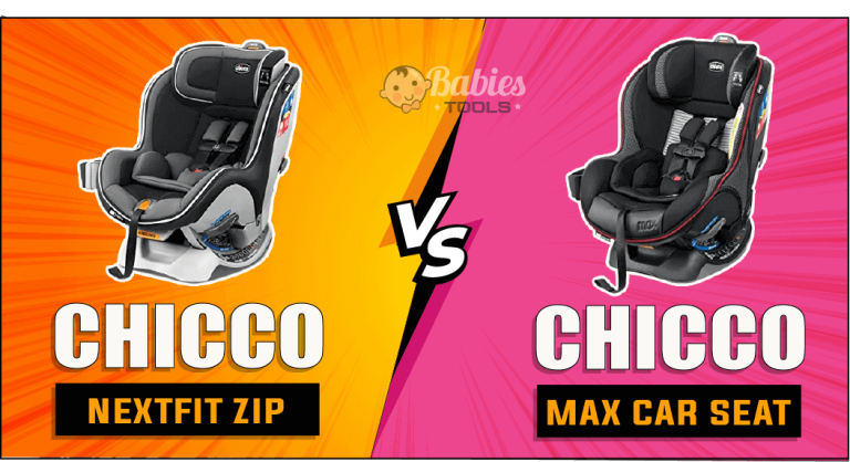 Chicco NextFit Zip vs Max – Which One Is Better