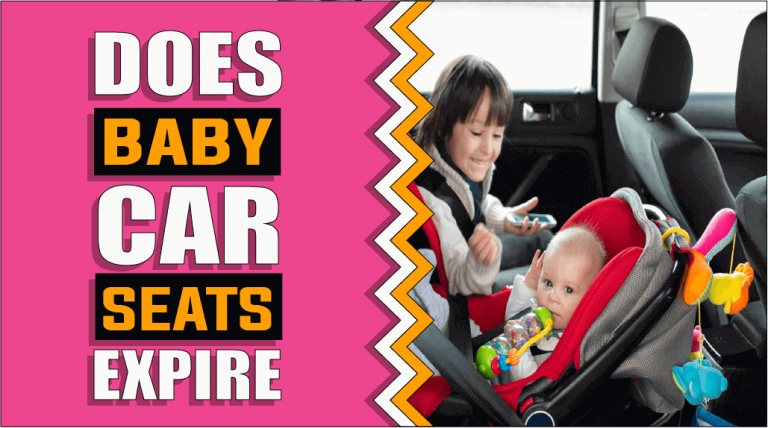 Does baby car seats expire – The Truth Reveals