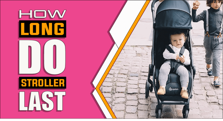 How Long Do Strollers Last – The Truth Reveals