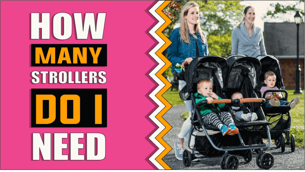 How Many Strollers Do I