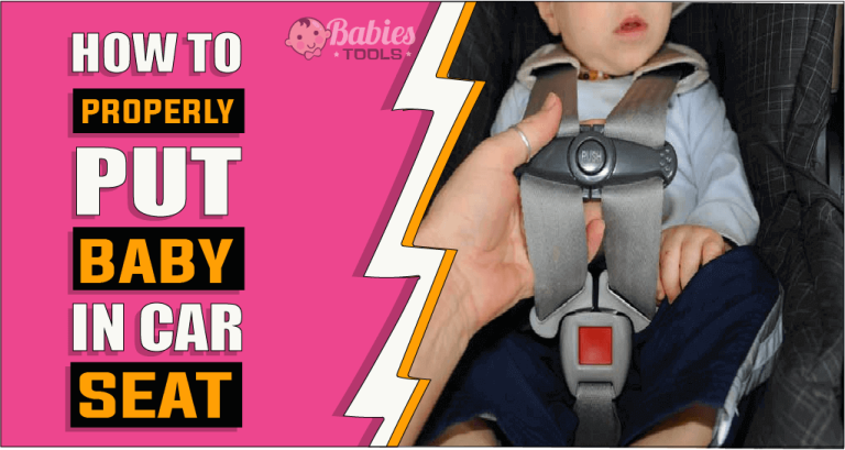 How To Properly Put Baby In Car Seat – The Truth Reveals