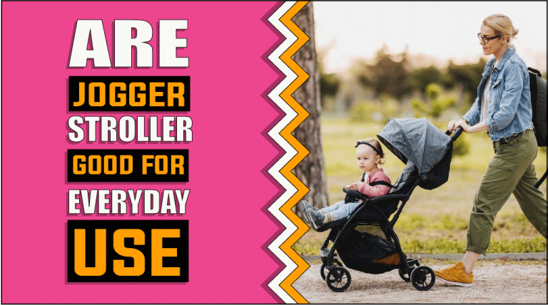 Are Jogger Strollers Good For Everyday Use