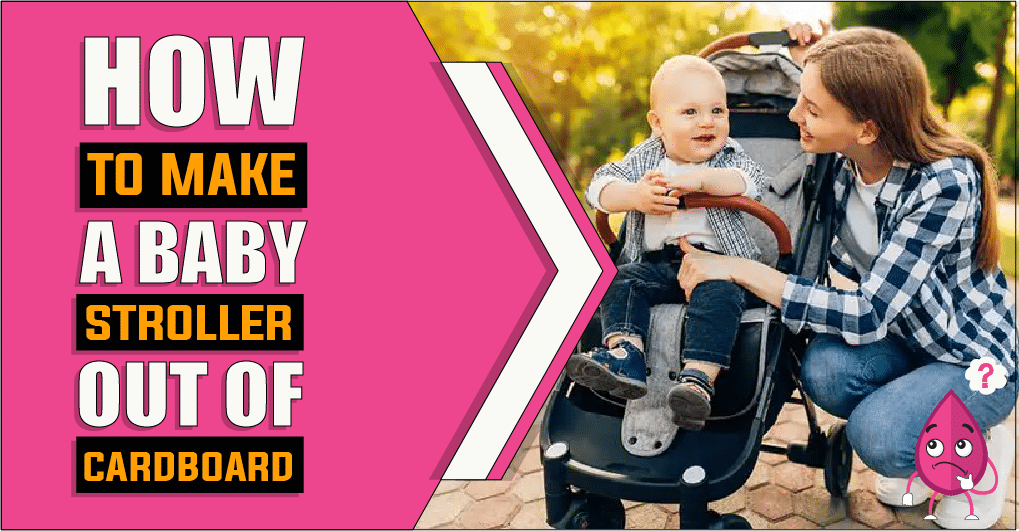 how-to-make-a-baby-stroller-out-of-cardboard